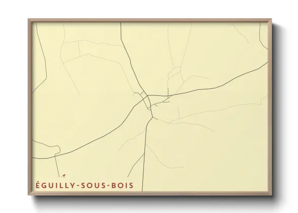 Une affiche de carte sur Éguilly-sous-Bois